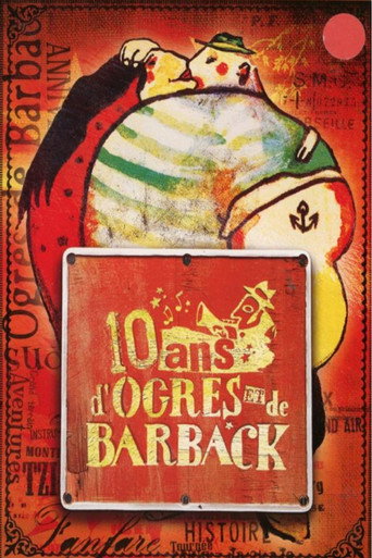 Movie poster for 10 ans d'Ogres et de Barback (2005)