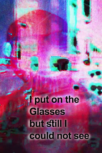 Movie poster for I put on the Glasses but still I could not see (2023)