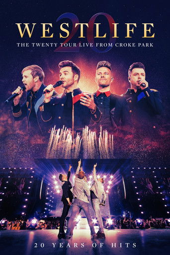 Westlife: The Twenty Tour - Live from Croke Park poster