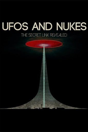 Movie poster for UFOs and Nukes - The Secret Link Revealed (2016)