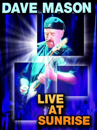 Movie poster for Dave Mason: Live at Sunrise (2002)