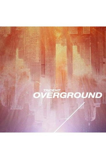 Movie poster for TRiDENT - OVER GROUND [Limited Edition] (2021)