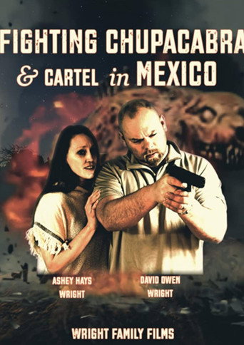Movie poster for Fighting Chupacabra and Cartel in Mexico (2020)