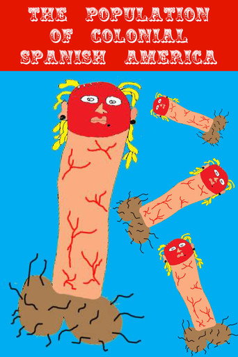 Movie poster for The Population of Colonial Spanish America (2004)