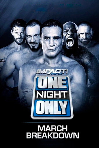 IMPACT One Night Only: March Breakdown poster