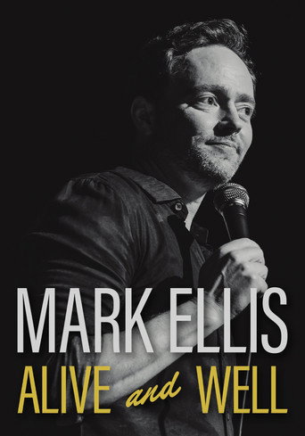 Movie poster for Mark Ellis: Alive & Well (2023)