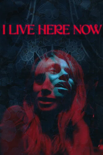 Movie poster for I Live Here Now (2026)