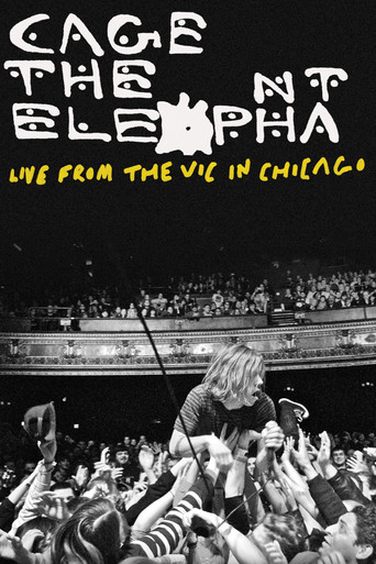 Cage the Elephant: Live from the Vic in Chicago poster