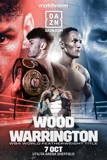 Movie poster for Leigh Wood vs. Josh Warrington (2023)
