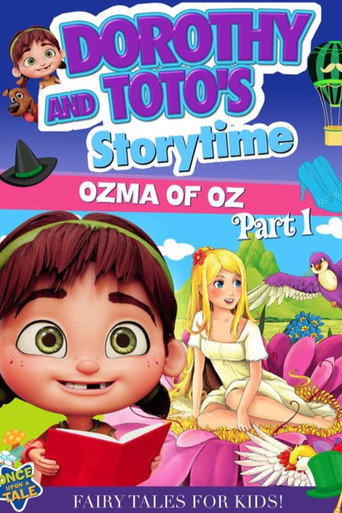 Movie poster for Dorothy and Toto's Storytime: Ozma of Oz Part 1 (2022)