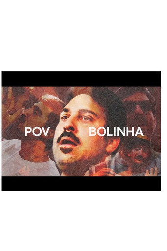 Series poster for POV Bolinha (2024)