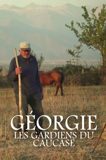 Géorgie, les gardiens du Caucase poster