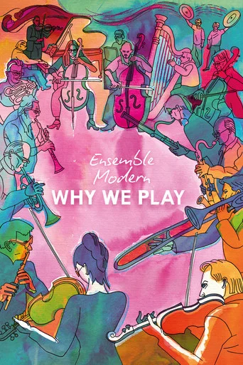 Movie poster for Ensemble Modern – Why We Play (2026)