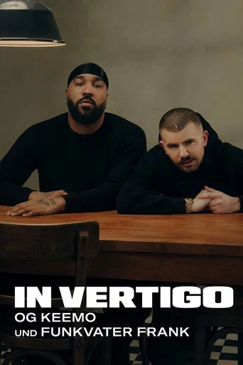 Series poster for IN VERTIGO - OG Keemo und Funkvater Frank (2026)