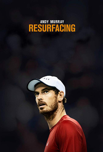 Movie poster for Andy Murray: Resurfacing (2019)