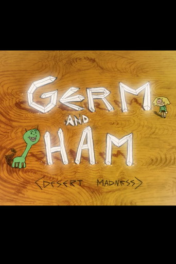Movie poster for Germ and Ham: Desert Madness (2024)