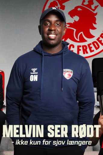 Melvin Ser Roedt Ikke Kun For Sjov Laengere poster