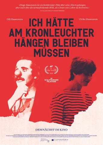 Movie poster for Ich hätte am Kronleuchter hängen bleiben müssen (2020)