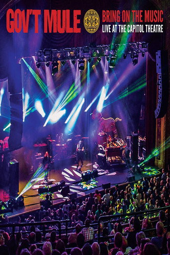 Movie poster for Gov't Mule: Bring On The Music - Live at The Capitol Theatre (2019)