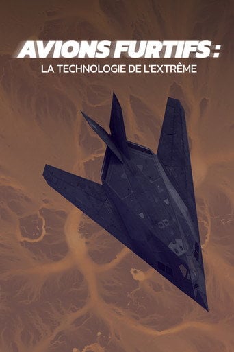 Movie poster for Avions furtifs : La Technologie de l'extrême (2019)