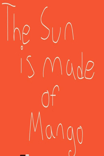 Movie poster for The Sun Is Made of Mango (2019)
