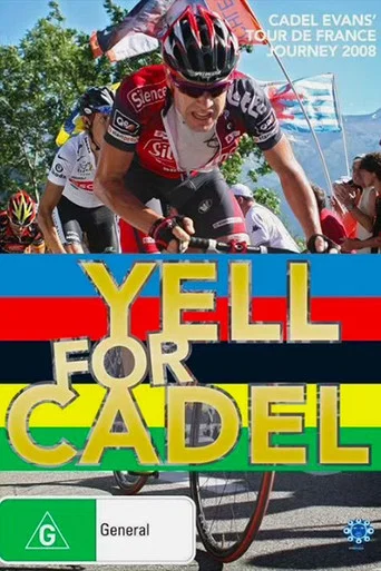 Movie poster for Yell for Cadel: Backstage at the Tour de France (2010)