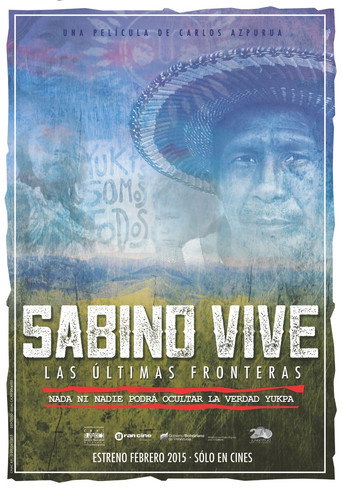 Movie poster for Sabino vive: las últimas fronteras (2015)