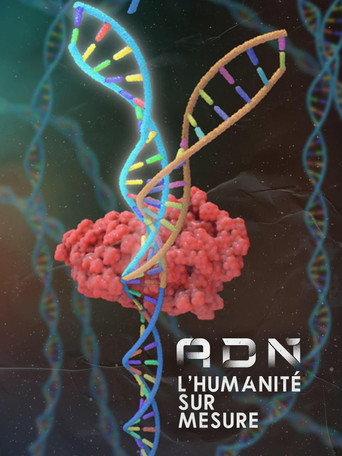 Movie poster for DNA: Custom Humanity (2018)