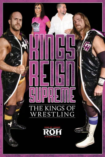Movie poster for Kings Reign Supreme: The Kings of Wrestling (2012)