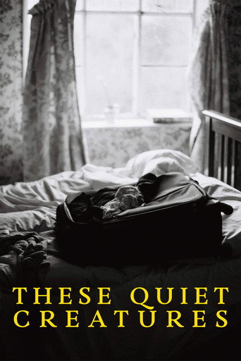 Movie poster for These Quiet Creatures