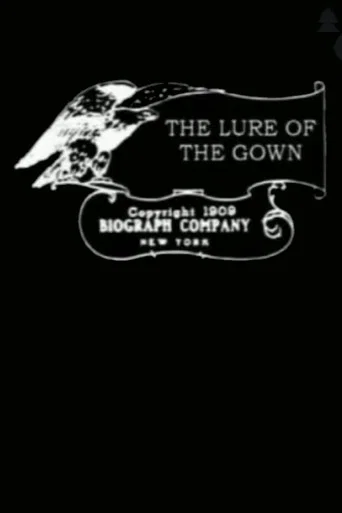 Movie poster for The Lure of the Gown (1909)