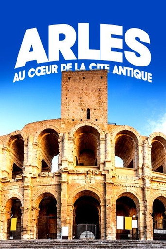 Movie poster for Arles, au cœur de la cité antique (2021)
