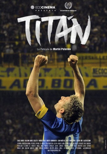 Movie poster for Titan, La Pelicula De Martin Palermo (2019)