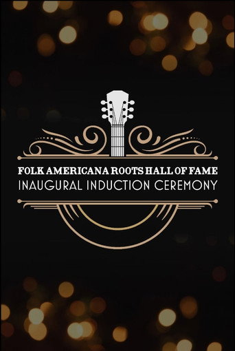 Folk Americana Roots Hall of Fame: Inaugural Induction Ceremony poster