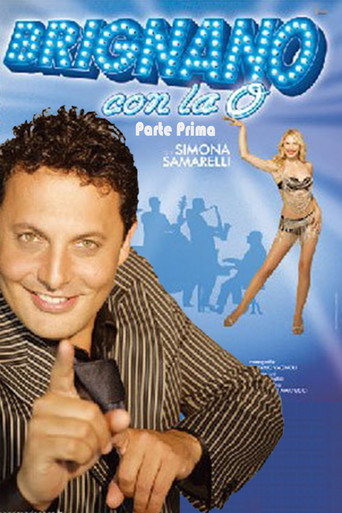 Movie poster for Brignano con la O - Parte Prima (2009)
