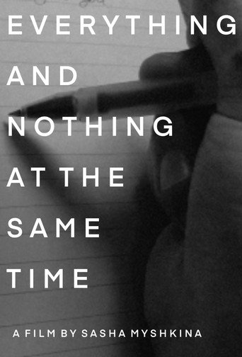 Movie poster for Everything and Nothing at the Same Time (2021)