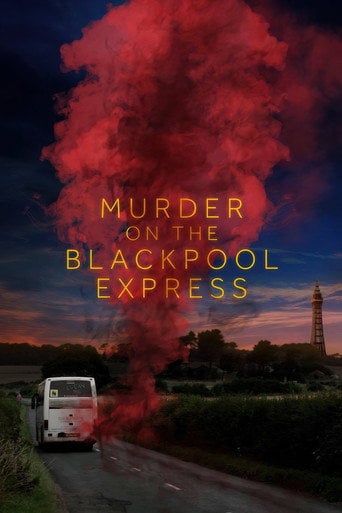 Movie poster for Murder on the Blackpool Express (2017)