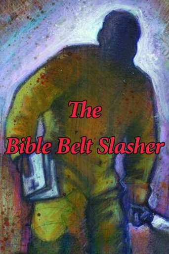 Movie poster for The Bible Belt Slasher (2010)