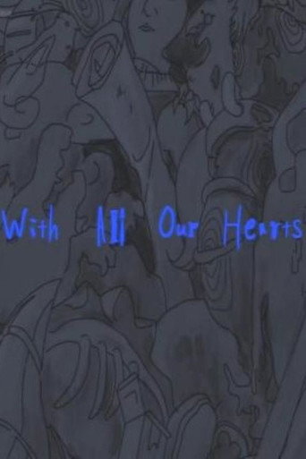 Movie poster for With All Our Hearts (2021)