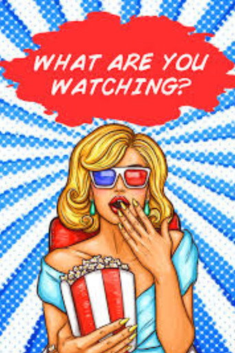 Movie poster for What Are You Watching? (2021)