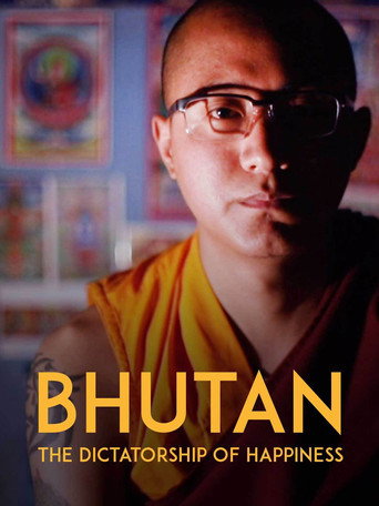 Movie poster for Bhutan: The Dictatorship of Happiness