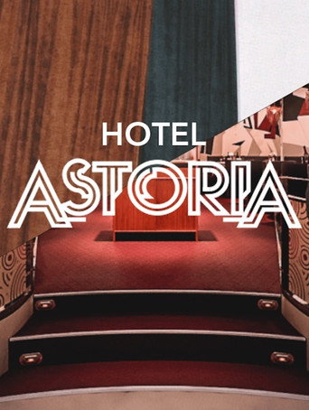 Movie poster for Hotel Astoria