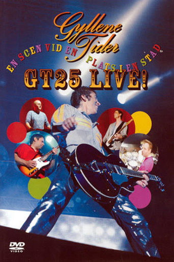 Movie poster for Gyllene Tider: GT25 Live - En scen på en plats i en stad (2004)