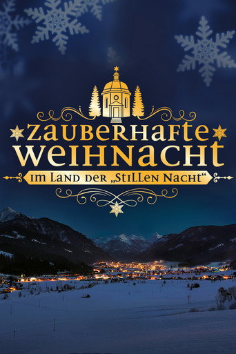 Zauberhafte Weihnacht im Land der „Stillen Nacht“ poster