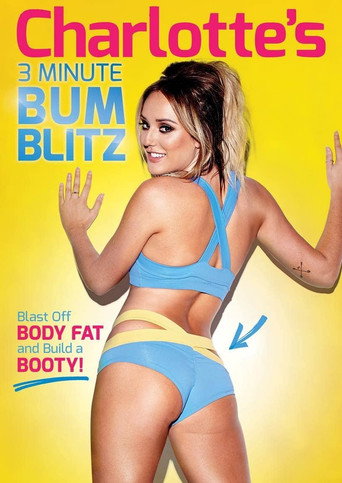 Movie poster for Charlotte's 3 Minute Bum Blitz (2016)
