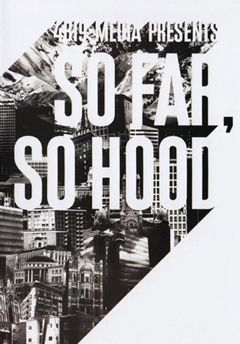 Movie poster for So Far So Hood (2009)