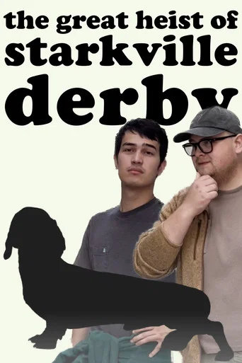 Movie poster for The Great Heist of Starkville Derby (2026)
