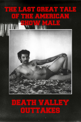 Movie poster for The Last Great Tale of the American Show Male: Death Valley Outtakes