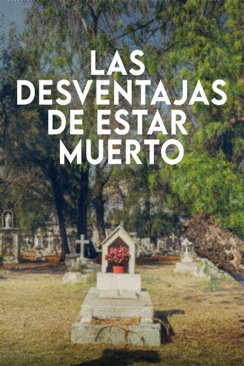 Movie poster for The Disadvantages Of Being Dead (2023)