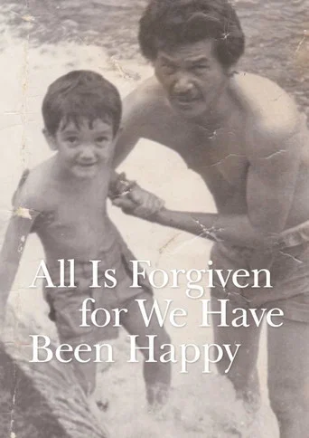 Movie poster for All Is Forgiven, for We Have Been Happy (2017)